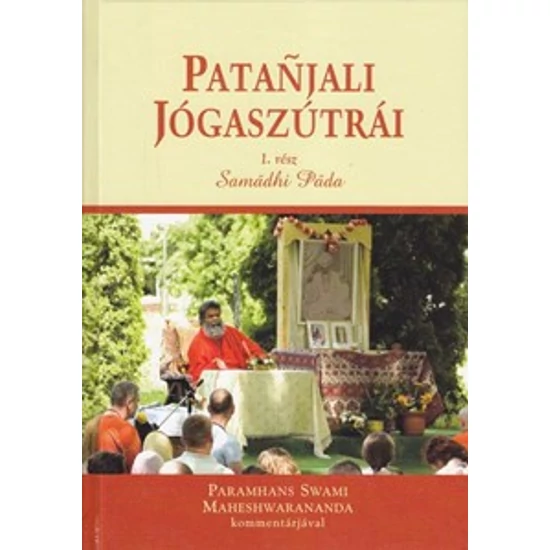 Patanjali jógaszútrái. 1. rész: samadhi pada